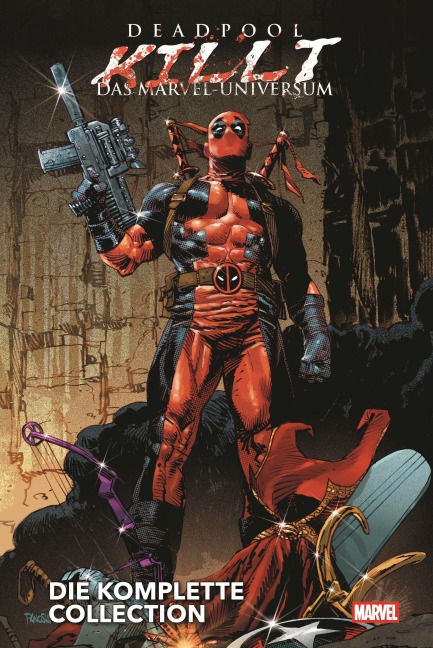Deadpool killt das Marvel-Universum - Die komplette Collection - Cullen Bunn, Dalibor Talajic