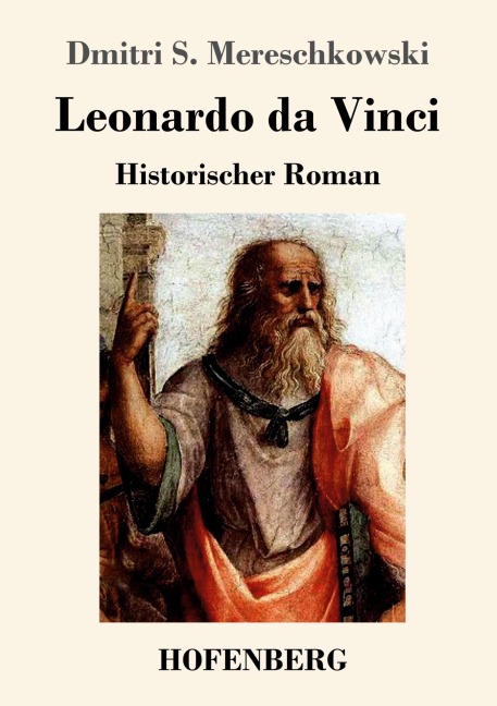 Leonardo da Vinci - Dmitri Sergejewitsch Mereschkowski