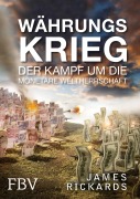 Cover-Bild zum Titel 'Währungskrieg' von 'Rickards James'