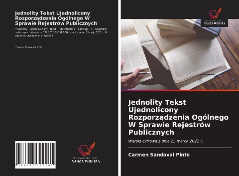 Jednolity Tekst Ujednolicony Rozporz¿dzenia Ogólnego W Sprawie Rejestrów Publicznych - Carmen Sandoval Pinto