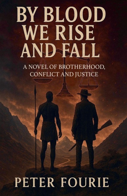 By Blood We Rise and Fall - Peter Fourie