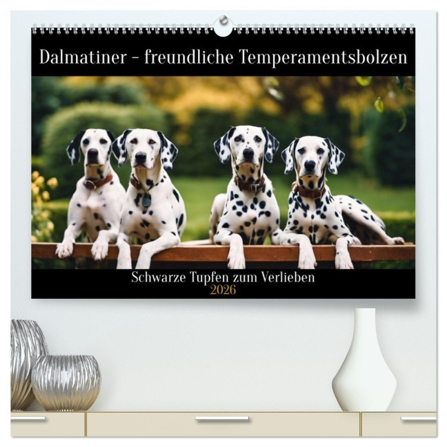 Dalmatiner - freundliche Temperamentsbolzen (hochwertiger Premium Wandkalender 2026 DIN A2 quer), Kunstdruck in Hochglanz - Claudia Kleemann