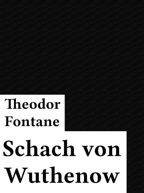 Schach von Wuthenow - Theodor Fontane