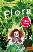 Cover-Bild zum Titel 'Flora' von 'Laura Dockrill'