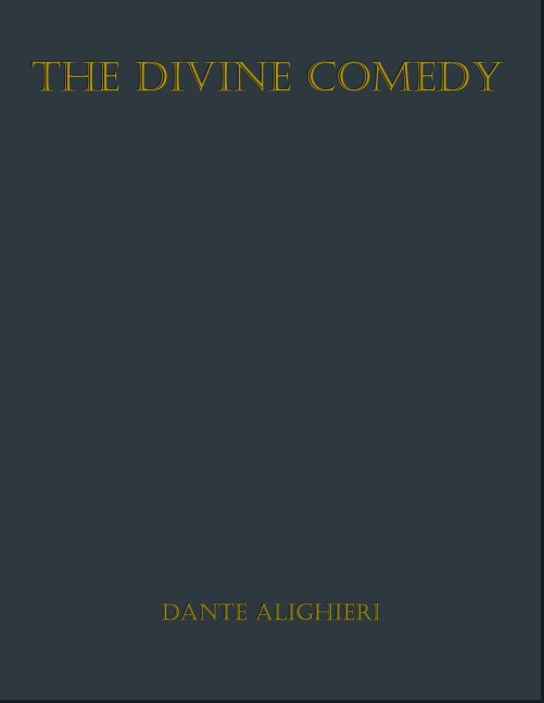 The Divine Comedy - Dante Alighieri