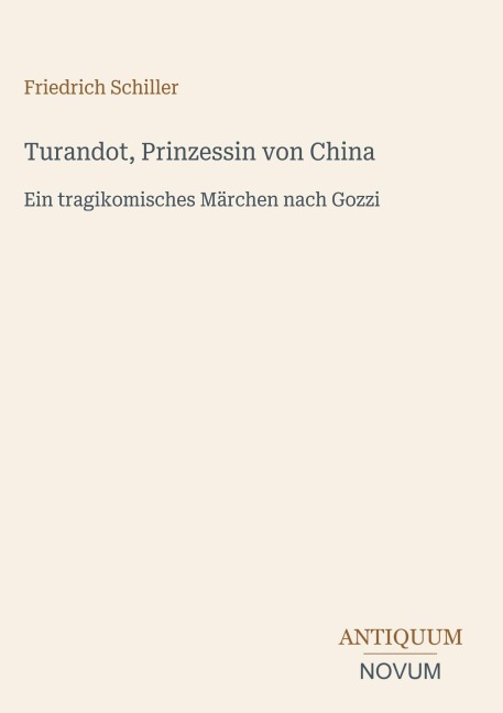 Turandot, Prinzessin von China - Friedrich Schiller