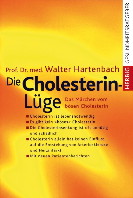 Die Cholesterin-Lüge - Walter Hartenbach