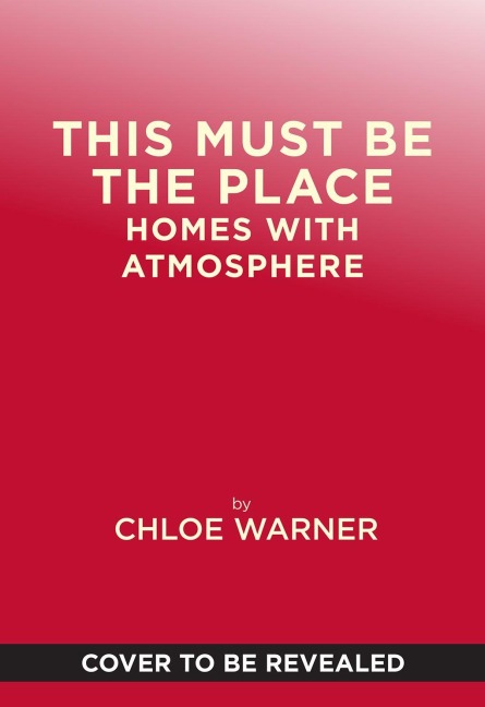 This Must Be the Place - Chloe Redmond Warner
