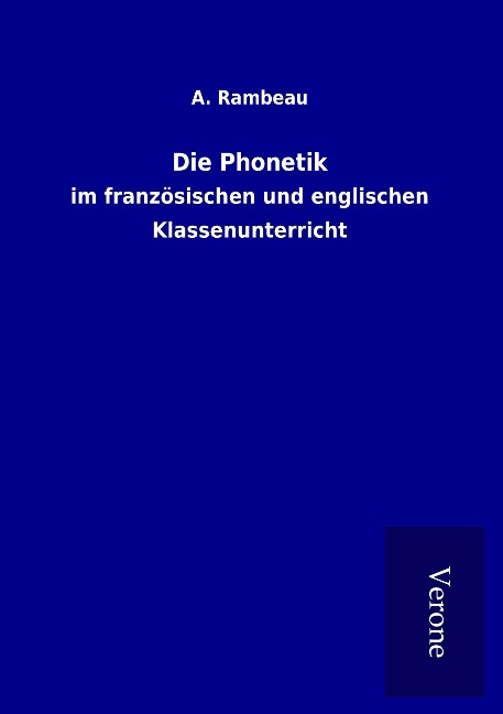 Die Phonetik - A. Rambeau