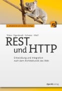 Cover-Bild zum Titel 'REST und HTTP' von 'Stefan Tilkov, Martin Eigenbrodt, Silvia Schreier, Oliver Wolf'