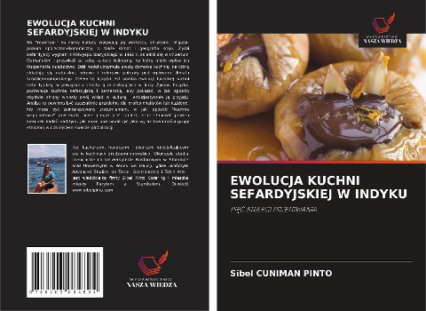 EWOLUCJA KUCHNI SEFARDYJSKIEJ W INDYKU - Sibel Cuniman Pinto