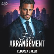 Cover-Bild zum Titel 'Fake Arrangement' von 'Rebecca Baker'