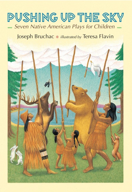 Pushing Up the Sky - Joseph Bruchac