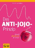 Cover-Bild zum Titel 'Das Anti-Jojo-Prinzip' von 'Ingo Froböse'