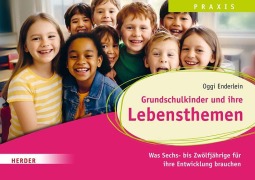 Cover-Bild zum Titel 'Grundschulkinder und ihre Lebensthemen' von 'Oggi Enderlein'