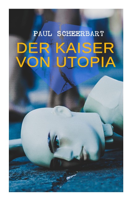 Der Kaiser von Utopia - Paul Scheerbart