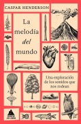 Cover-Bild zum Titel 'La Melodia del Mundo' von 'Caspar Henderson'