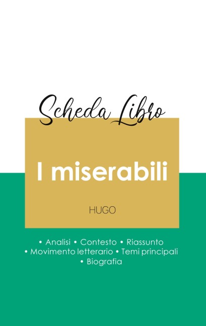 Scheda libro I miserabili di Victor Hugo (analisi letteraria di riferimento e riassunto completo) - Victor Hugo