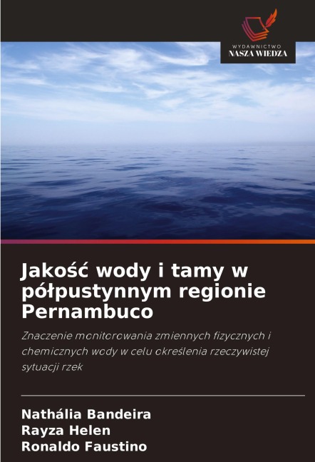 Jako¿¿ wody i tamy w pó¿pustynnym regionie Pernambuco - Nathália Bandeira, Rayza Helen, Ronaldo Faustino