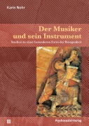 Cover-Bild zum Titel 'Der Musiker und sein Instrument' von 'Karin Nohr'