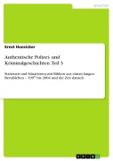 Cover-Bild zum Titel 'Authentische Polizei- und Kriminalgeschichten 03' von 'Ernst Hunsicker'