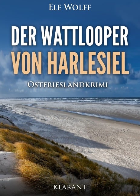 Der Wattlooper von Harlesiel. Ostfrieslandkrimi - Ele Wolff