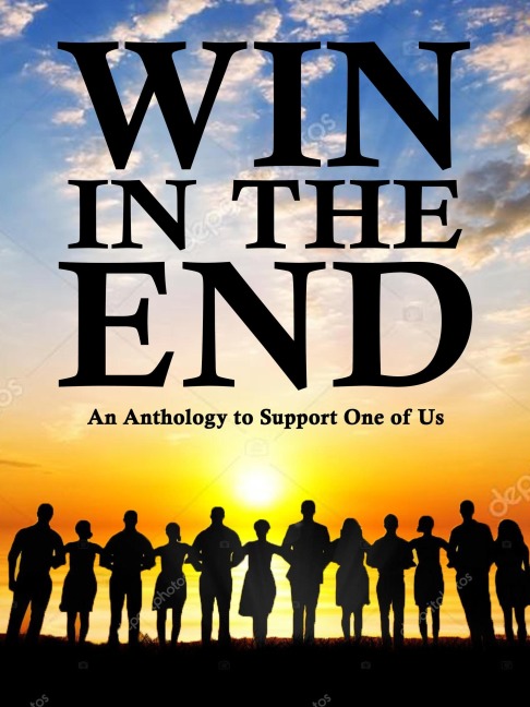 Win in the End - Martin L. Shoemaker, Ligia de Wit, Tiffany Brazell, Morgan J. Muir, Jentina Grey