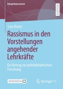 Cover-Bild zum Titel 'Rassismus in den Vorstellungen angehender Lehrkräfte' von 'Lara Kierot'