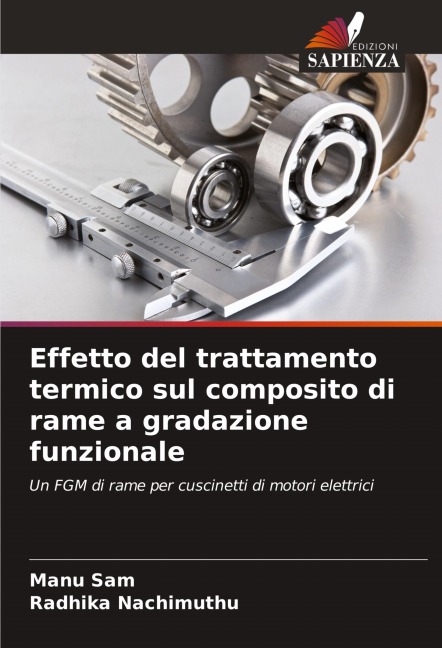 Effetto del trattamento termico sul composito di rame a gradazione funzionale - Manu Sam, Radhika Nachimuthu