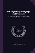 The Expository Paragraph and Sentence - Charles Sears Baldwin