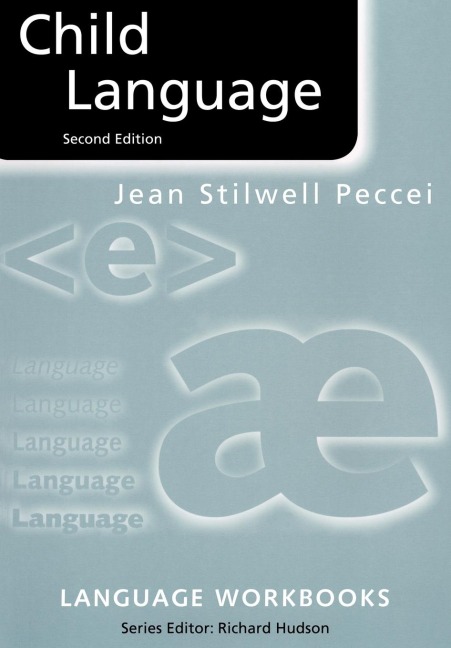 Child Language - Jean Stilwell Peccei