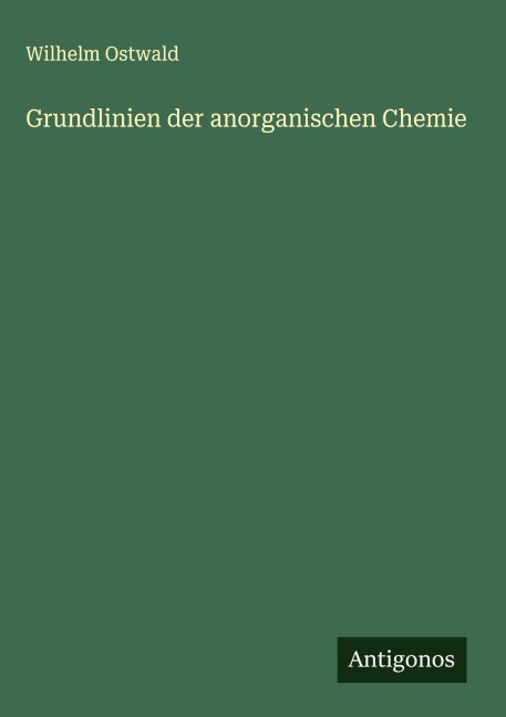 Grundlinien der anorganischen Chemie - Wilhelm Ostwald