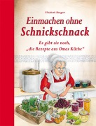 Cover-Bild zum Titel 'Einmachen ohne Schnickschnack' von 'Elisabeth Bangert'