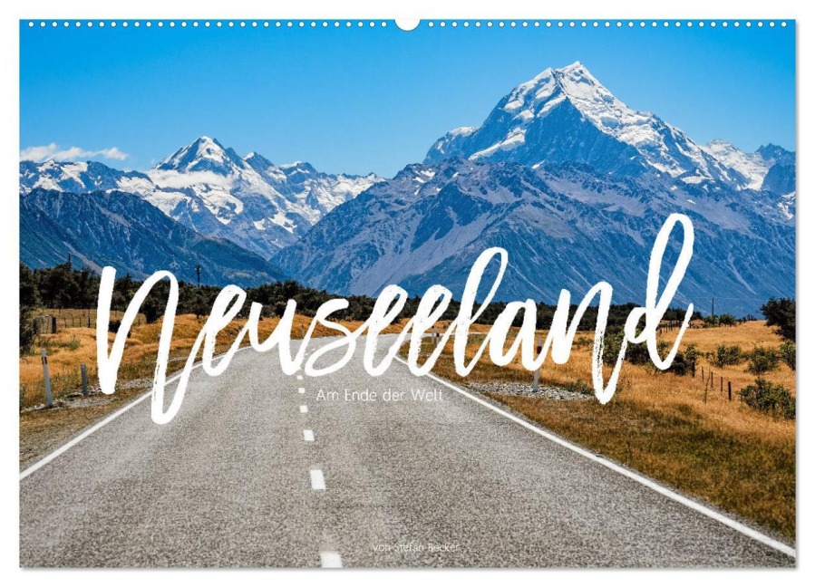 Neuseeland - Am Ende der Welt (Wandkalender 2026 DIN A2 quer), CALVENDO Monatskalender - Stefan Becker