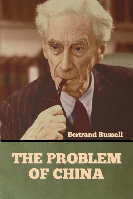 The Problem of China - Bertrand Russell