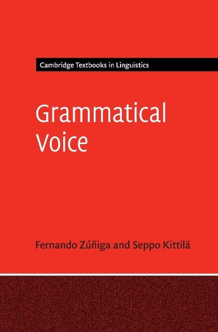 Grammatical Voice - Fernando Zúñiga, Seppo Kittilä