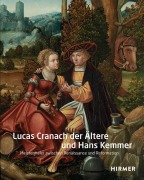 Cover-Bild zum Titel 'Lucas Cranach der Ältere und Hans Kemmer' von ''
