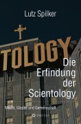Cover-Bild zum Titel 'Die Erfindung der Scientology' von 'Lutz Spilker'