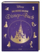 Cover-Bild zum Titel 'Disney: Das große goldene Disney-Buch' von 'Walt Disney'