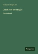 Cover-Bild zum Titel 'Geschichte des Krieges' von 'Hermann Stegemann'