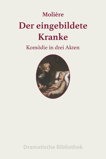 Der eingebildete Kranke - Jean-Baptiste Molière