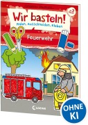 Cover-Bild zum Titel 'Wir basteln! - Malen, Ausschneiden, Kleben - Feuerwehr' von ''