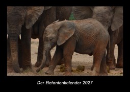 Cover-Bild zum Titel 'Der Elefantenkalender 2027 Fotokalender DIN A3' von 'Tobias Becker'