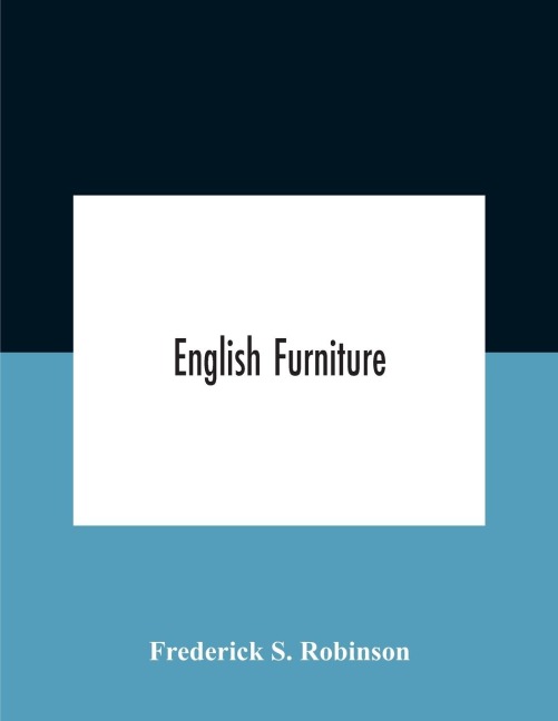 English Furniture - Frederick S. Robinson