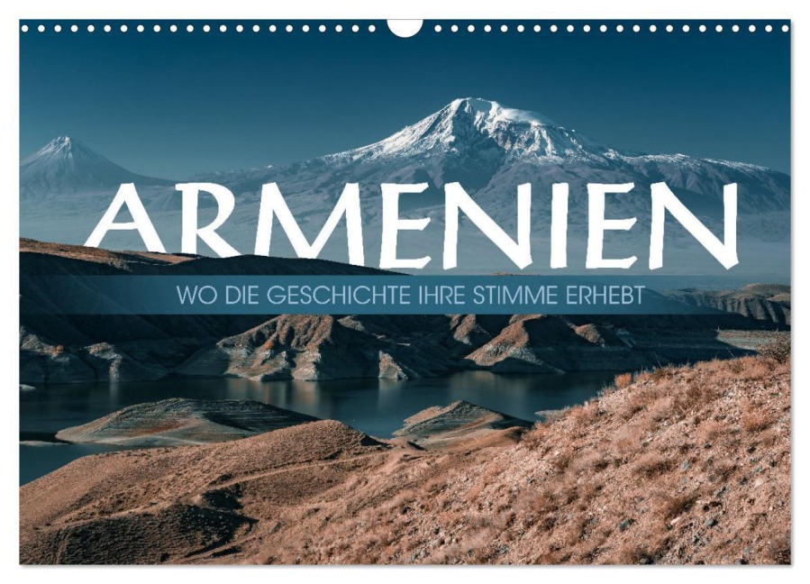 Armenien - Wo die Geschichte ihre Stimme erhebt (Wandkalender 2026 DIN A3 quer), CALVENDO Monatskalender - Sonja Schlichter
