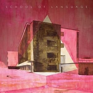 Old Fears - School Of Language