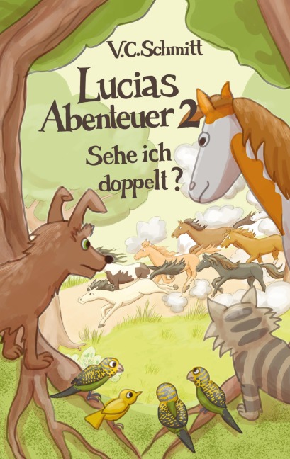 Lucias Abenteuer 2 - V. C. Schmitt