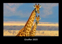 Cover-Bild zum Titel 'Giraffen 2025 Fotokalender DIN A3' von 'Tobias Becker'