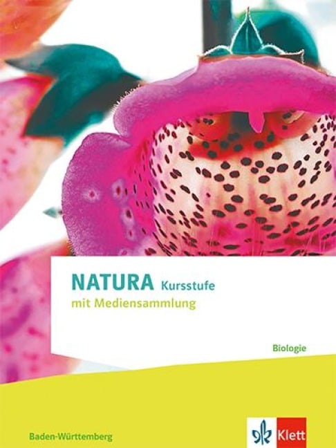 Natura Biologie Kursstufe. Ausgabe Baden-Württemberg - 