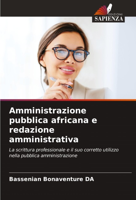 Amministrazione pubblica africana e redazione amministrativa - Bassenian Bonaventure Da